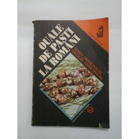   OUALE  DE  PASTI  LA  ROMANI  -  Maria  ZAHACINSCHI ;  Nicolae  ZAHACINSCHI